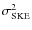 $\sigma^{2}_{{\rm SKE}}$