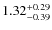 $1.32_{-0.39}^{+\rm0.29}$