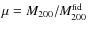 $\mu=M_{200}/M_{200}^{{\rm fid}}$