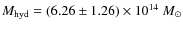$M_{{\rm hyd}}=(6.26\pm1.26)\times10^{14}~{M}_{\odot}$