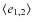 $\langle e_{1,2}\rangle$