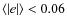 $\langle\left\vert e\right\vert\rangle<0.06$