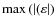 $\max{(\left\vert(\varepsilon\right\vert)}$