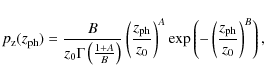 \begin{displaymath}p_{{\rm z}}(z_{{\rm ph}})=\frac{B}
{z_{0}\Gamma\left(\frac{1+...
...\exp\left(-\left(\frac{z_{{\rm ph}}}{z_{0}}\right)^{B}\right),
\end{displaymath}