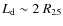 $L_{\rm d} \sim2~R_{25}$
