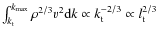 $\int _{k_{\rm t}} ^{k_{\rm max}} \rho^{2/3} v^2 {\rm d}k \propto
k_{\rm t}^{-2/3} \propto l_{\rm t}^{2/3}$