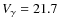 $V_{\gamma }=21.7$