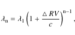 \begin{displaymath}\lambda_{\rm n}=\lambda_1 \left(1+{\hbox{$\bigtriangleup$ }RV\over{c}}\right)^{\rm n-1},
\end{displaymath}
