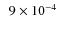 $\phantom{1}9\times10^{-4}$