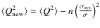 $\langle Q_{\rm new}^2 \rangle = \langle Q^2 \rangle -
n\left(\frac{\sigma_{\rm sys}}{\sigma}\right)^2$