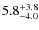$\rm 5.8^{+ 3.8}_{- 4.0}$