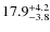 $\rm 17.9^{+ 4.2}_{- 3.8}$