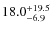 $\rm 18.0^{+ 19.5}_{- 6.9}$