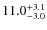 $\rm 11.0^{+ 3.1}_{- 3.0}$