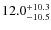 $\rm 12.0^{+ 10.3}_{- 10.5}$