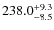 $\rm 238.0^{+ 9.3}_{- 8.5}$