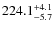 $\rm 224.1^{+ 4.1}_{- 5.7}$