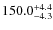 $\rm 150.0^{+ 4.4}_{- 4.3}$