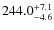 $\rm 244.0^{+ 7.1}_{- 4.6}$