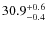 $\rm 30.9^{+ 0.6}_{- 0.4}$