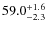$\rm 59.0^{+ 1.6}_{- 2.3}$