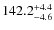 $\rm 142.2^{+ 4.4}_{- 4.6}$