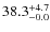 $\rm 38.3^{+ 4.7}_{- 0.0}$
