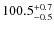 $\rm 100.5^{+ 0.7}_{- 0.5}$