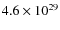 $4.6 \times 10^{29}$