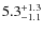 $\rm 5.3^{+ 1.3}_{- 1.1}$