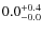 $\rm0.0^{+ 0.4}_{- 0.0}$
