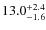 $\rm 13.0^{+ 2.4}_{- 1.6}$
