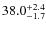 $\rm 38.0^{+ 2.4}_{- 1.7}$