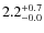 $\rm 2.2^{+ 0.7}_{- 0.0}$