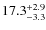$\rm 17.3^{+ 2.9}_{- 3.3}$