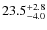$\rm 23.5^{+ 2.8}_{- 4.0}$