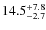 $\rm 14.5^{+ 7.8}_{- 2.7}$