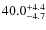 $\rm 40.0^{+ 4.4}_{- 4.7}$