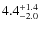 $\rm 4.4^{+ 1.4}_{- 2.0}$