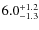 $\rm 6.0^{+ 1.2}_{- 1.3}$