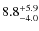 $\rm 8.8^{+ 5.9}_{- 4.0}$