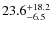 $\rm 23.6^{+ 18.2}_{- 6.5}$