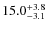 $\rm 15.0^{+ 3.8}_{- 3.1}$