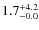 $\rm 1.7^{+ 4.2}_{- 0.0}$