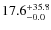 $\rm 17.6^{+ 35.8}_{- 0.0}$