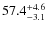 $\rm 57.4^{+ 4.6}_{- 3.1}$