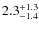 $\rm 2.3^{+ 1.3}_{- 1.4}$