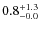 $\rm0.8^{+ 1.3}_{- 0.0}$