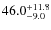 $\rm 46.0^{+ 11.8}_{- 9.0}$