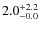 $\rm 2.0^{+ 2.2}_{- 0.0}$